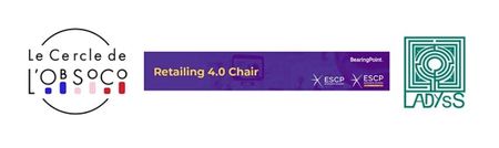La Chaire ESCP-BearingPoint Retailing 4.0 accueille le colloque de l'ObSoCo le 26 novembre prochain !